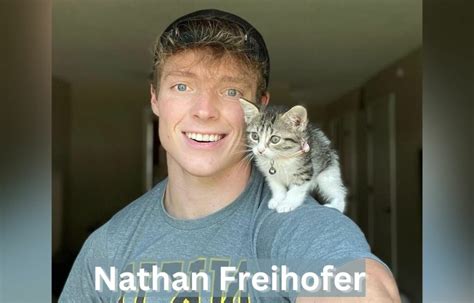 Nathan Freihofer Net Worth, Bio, Age, Height, Nationality,。